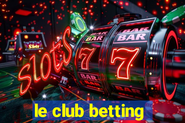 le club betting