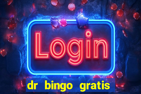 dr bingo gratis show ball