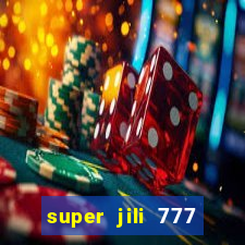 super jili 777 casino login