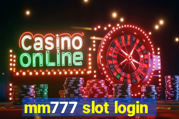 mm777 slot login