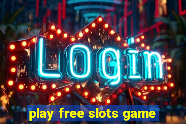 play free slots game