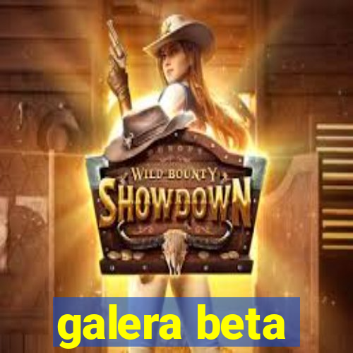 galera beta