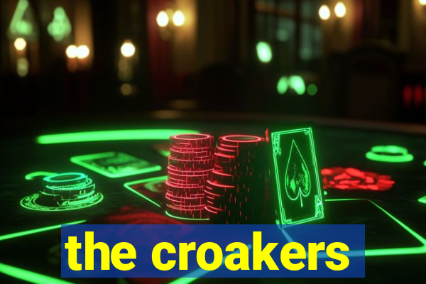 the croakers