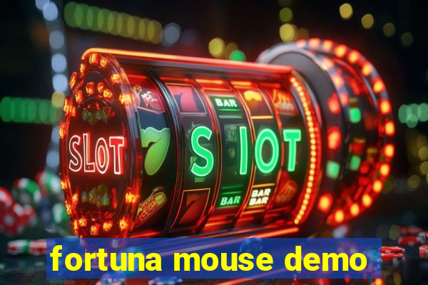 fortuna mouse demo