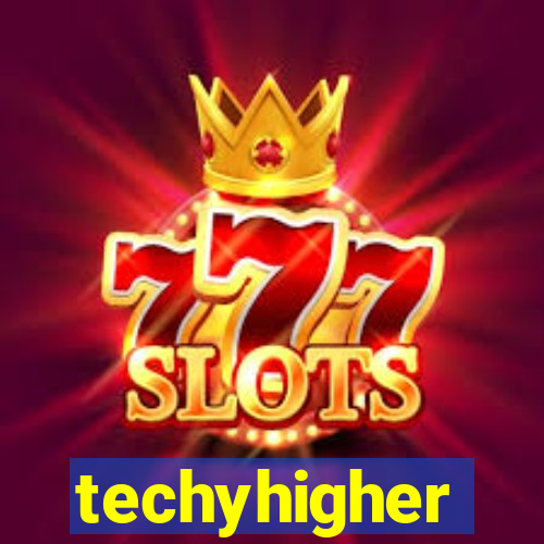 techyhigher