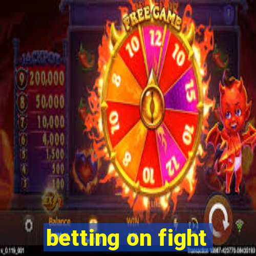 betting on fight