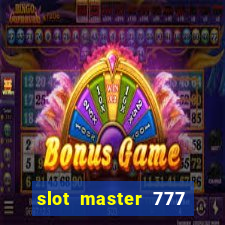 slot master 777 paga mesmo