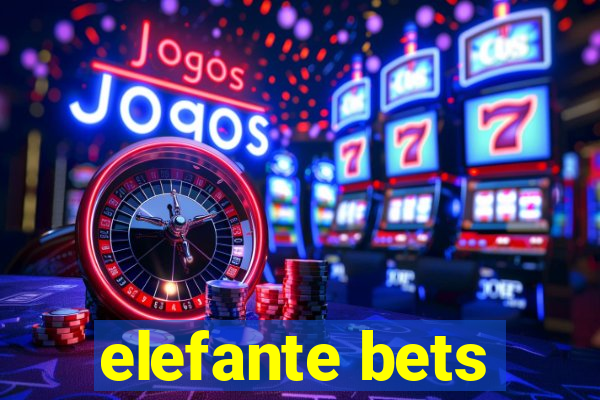 elefante bets