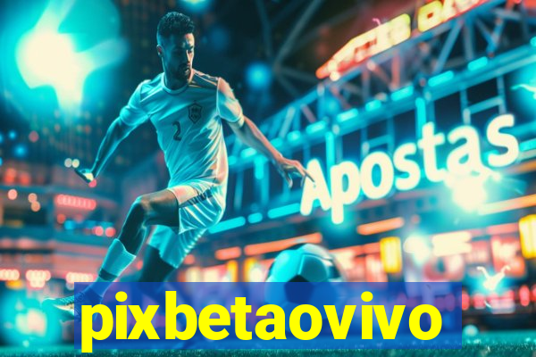 pixbetaovivo