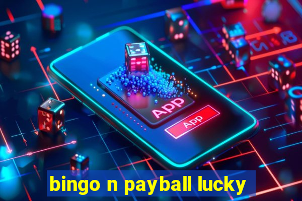 bingo n payball lucky