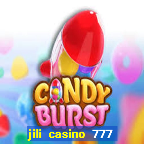 jili casino 777 slot games