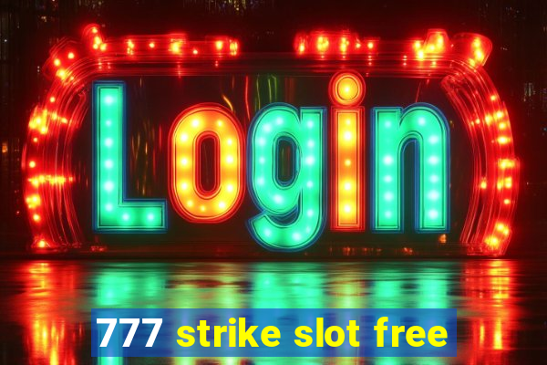 777 strike slot free