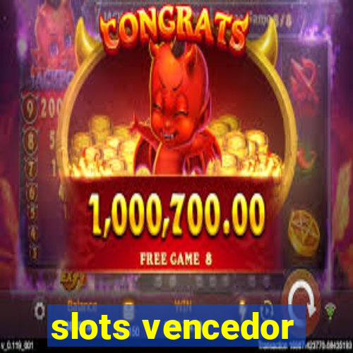 slots vencedor