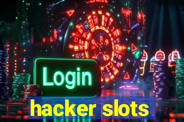 hacker slots