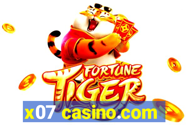 x07 casino.com