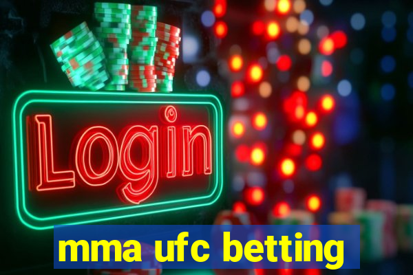 mma ufc betting