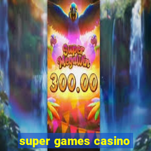 super games casino