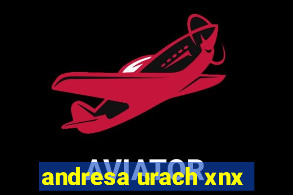 andresa urach xnx