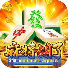 $10 minimum deposit casino nz 2021