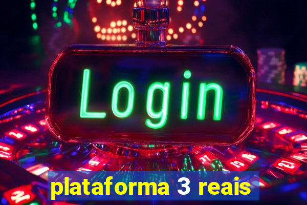 plataforma 3 reais