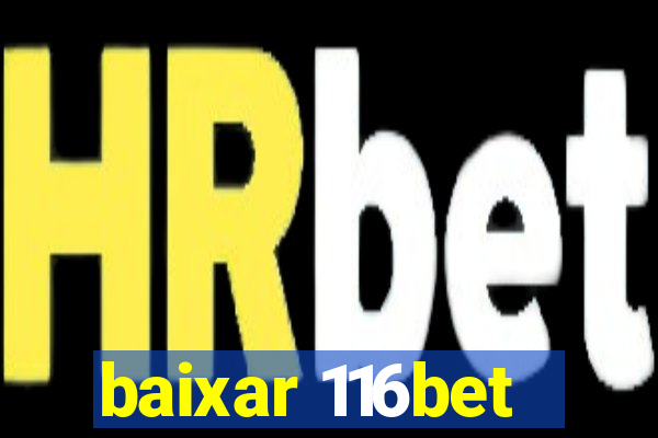 baixar 116bet