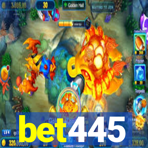 bet445