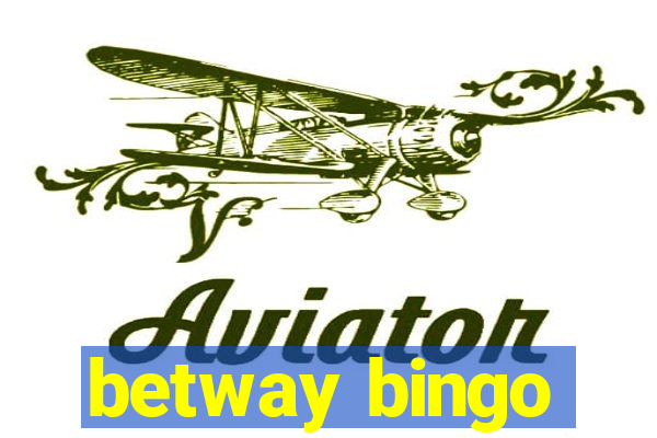 betway bingo