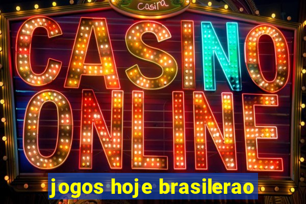 jogos hoje brasilerao