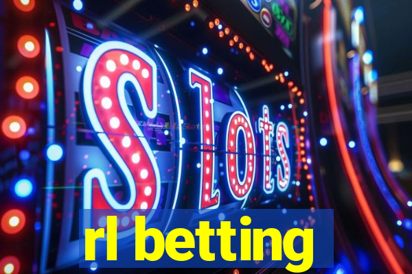 rl betting