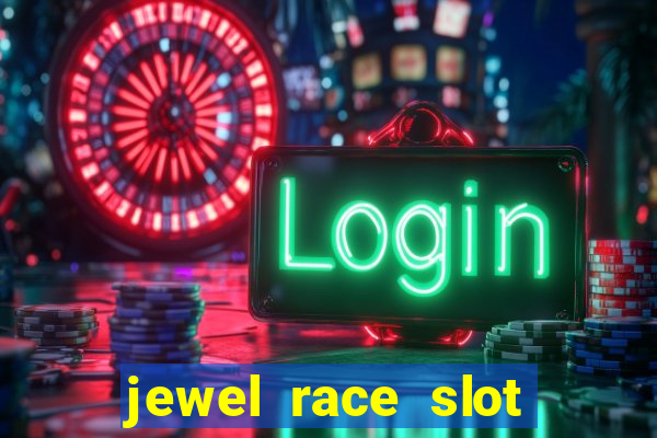 jewel race slot free play