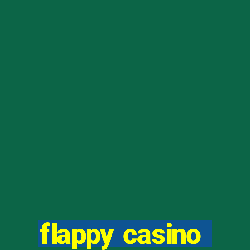 flappy casino