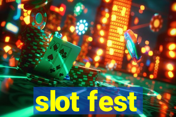 slot fest