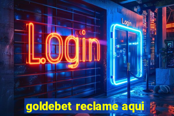 goldebet reclame aqui