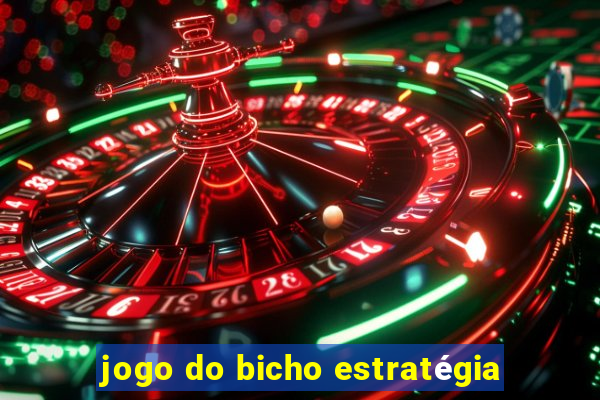 jogo do bicho estratégia