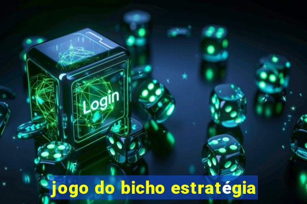 jogo do bicho estratégia