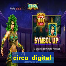 circo digital episódio 1