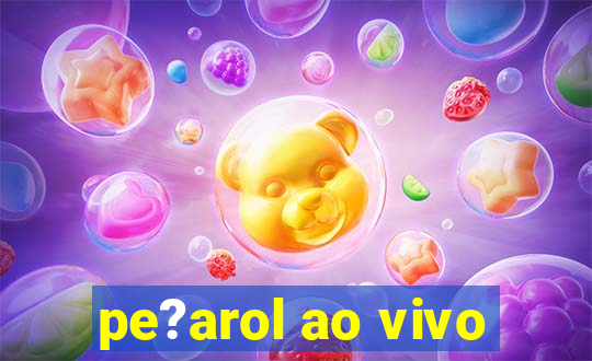 pe?arol ao vivo