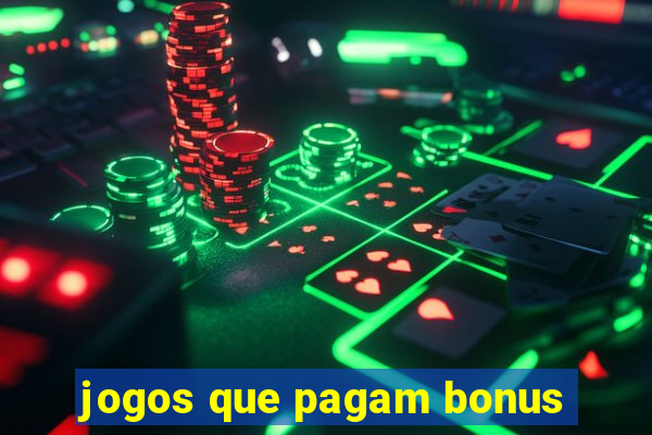 jogos que pagam bonus