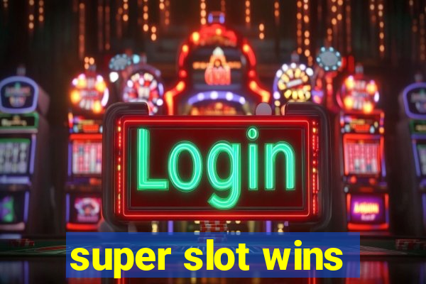 super slot wins