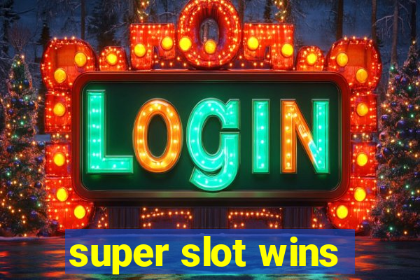 super slot wins