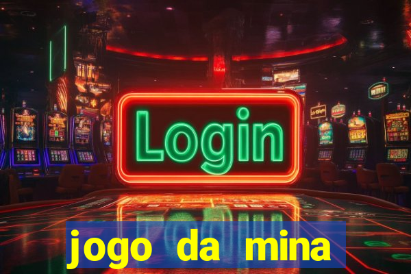 jogo da mina aposta 1 real