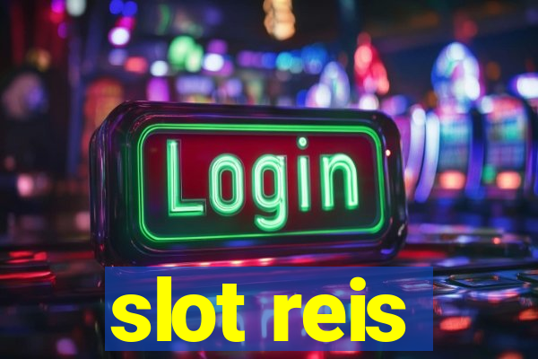 slot reis