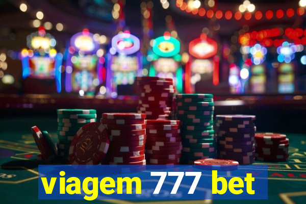 viagem 777 bet