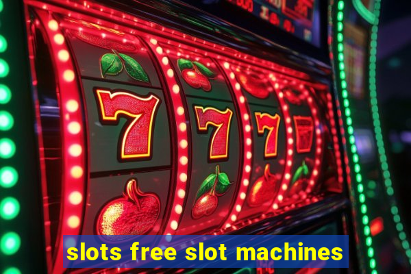 slots free slot machines