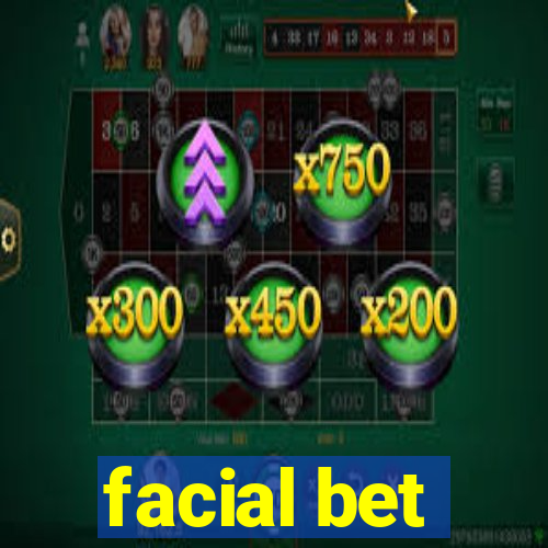 facial bet