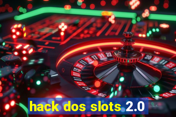 hack dos slots 2.0