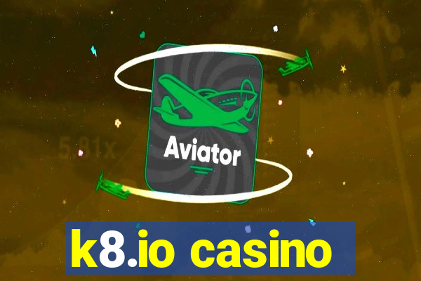 k8.io casino