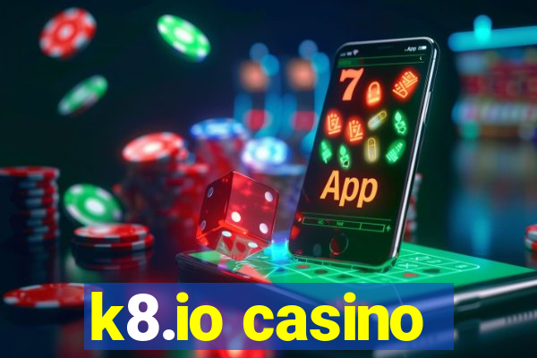 k8.io casino