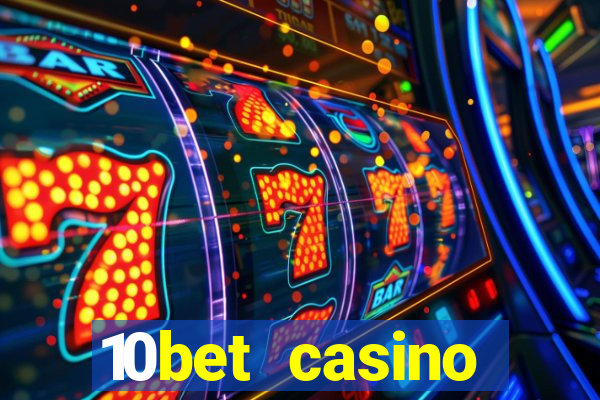 10bet casino blackjack experience