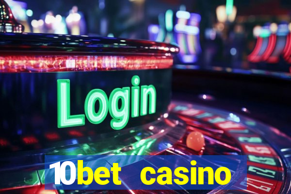 10bet casino blackjack experience